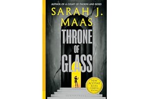 Throne of Glass From the # 1 Sunday Times best-selling author of A Court of Thorns and Roses