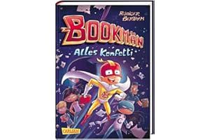 Bookmän: Alles Konfetti: Witzige Abenteuerreihe um einen Superhelden der Extraklasse für Jungs und Mädchen ab 7