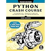 Python Crash Course, 3rd Edition: A Hands-On, Project-Based Introduction to Programming