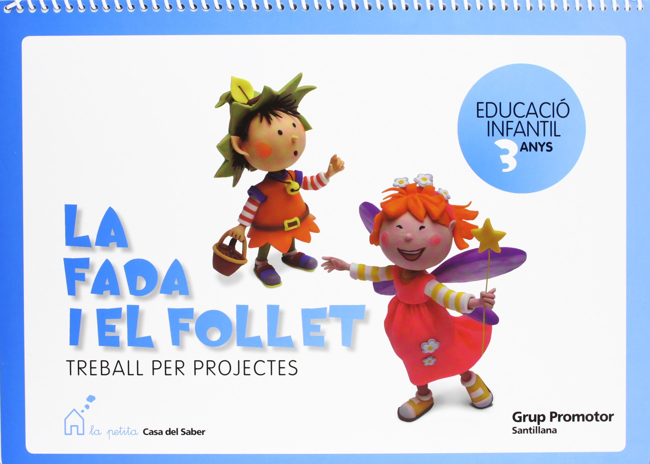 La Fada I el Follet Treball Per Projectes Educació Infantil 3 Anys La Petita Casa Del Saber Grup Promotor