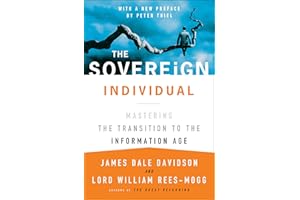 The Sovereign Individual: Mastering the Transition to the Information Age