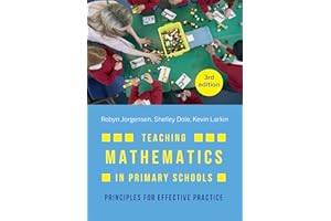 Teaching Mathematics in Primary Schools: Principles for Effective Practice