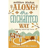 Along the Enchanted Way: Ten Years in Transylvania