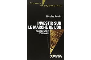 Investir sur le marché de l'or: comprendre et agir