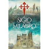 El siglo del milagro