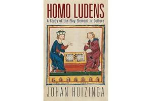 Homo Ludens: A Study of the Play-Element in Culture