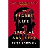 The Secret Life of Special Advisers