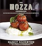 The Mozza Cookbook: Recipes from Los Angeles's Favorite Italian Restaurant and Pizzeria