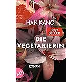 Die Vegetarierin: Roman