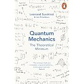 Quantum Mechanics: The Theoretical Minimum