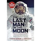 Last Man On The Moon: Astronaut Eugene Cernan and America's Race in Space
