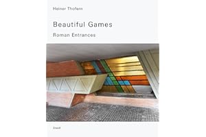 Beautiful Games: Roman Entrances