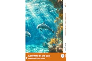 El Susurro de las Olas - Spanische Krimi-Lektüre A2-B1: Mit der Frank-Lesemethode leicht verständlich gemacht (Spanische Krimi-Lektüre A2-B1 - Frank-Lesemethode)