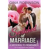 A Wedding to Remember: A Jet City Billionaire Serial Romance (Switched at Marriage Book 1)