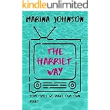 The Harriet Way: A funny and poignant romantic comedy
