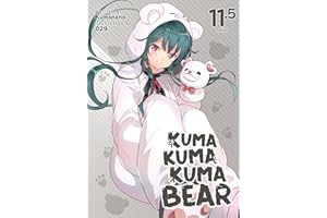 Kuma Kuma Kuma Bear (Light Novel) Vol. 11.5