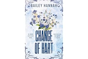 Change of Hart: The must-read angsty second-chance cowboy romance that will have you LASSOED (Wells Ranch)
