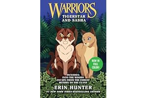 Warriors: Tigerstar and Sasha: 3 Full-Color Warriors Books in 1: A Full-Color Graphic Novel Collection of Adventures in the Warriors Universe