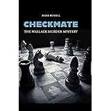 Checkmate: The Wallace Murder Mystery