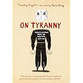 On Tyranny Graphic Edition: Twenty Lessons from the Twentieth Century
