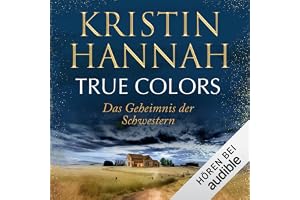 True Colors: Das Geheimnis der Schwestern