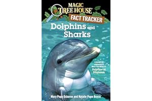 Dolphins and Sharks: A Nonfiction Companion to Magic Tree House #9: Dolphins at Daybreak (Magic Tree House Fact Tracker)