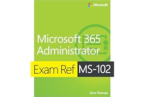Exam Ref MS-102 Microsoft 365 Administrator