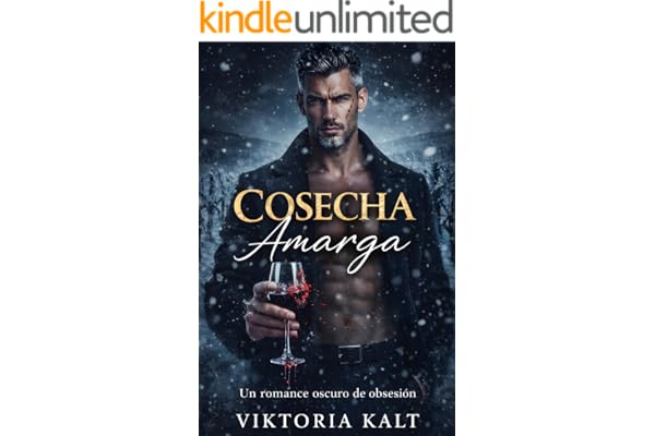 Cosecha Amarga: Un romance oscuro y thriller psicológico de obsesión