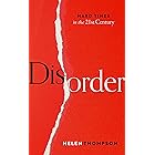 Disorder: Hard Times in the 21st Century