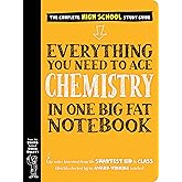 Everything You Need to Ace Chemistry in One Big Fat Notebook