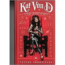 Kat Von D The Tattoo Chronicles タトゥー　洋書 By Kat Von D: The Tattoo Chronicles: unknown author: Amazon
