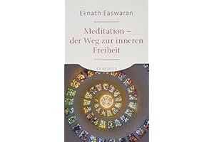 Meditation - der Weg zur inneren Freiheit