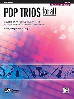 Pop Trios for All: Flute, Piccolo: Playable on Any Three Instruments or Any Number of Instruments in Ensemble