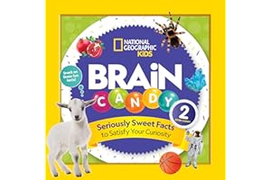Brain Candy 2: Seriously Sweet Facts to Satisfy Your Curiosity