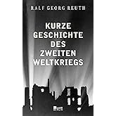 Kurze Geschichte des Zweiten Weltkriegs