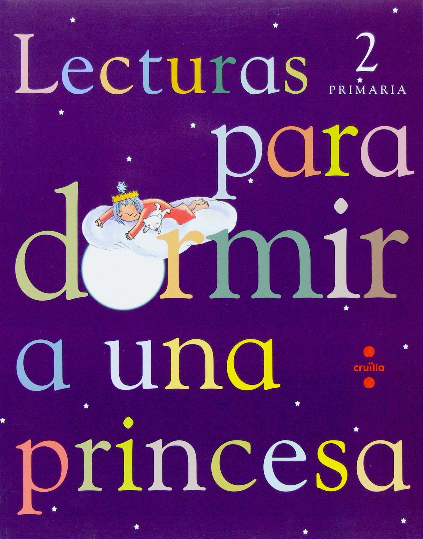 Lecturas para dormir a una princesa. 2 Primaria