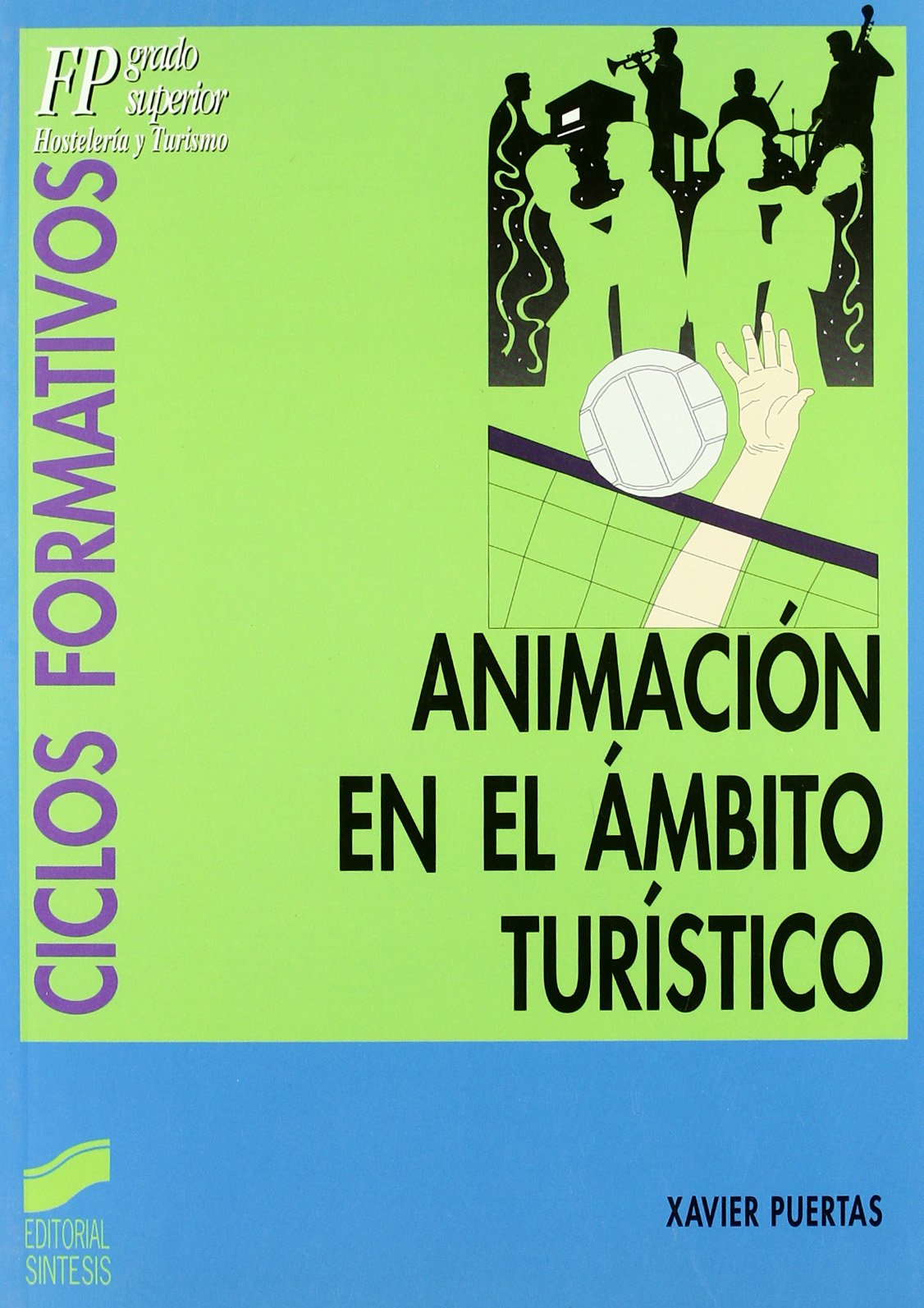 Animación en el ámbito turístico, ciclos formativos: [FP grado superior, hostelería y turismo]: 20