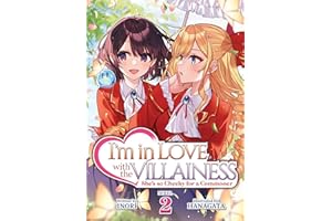 I'm in Love with the Villainess: She's so Cheeky for a Commoner (Light Novel) Vol. 2
