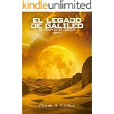 El legado de Galileo: (El Proyecto Orfeo, Libro 4)