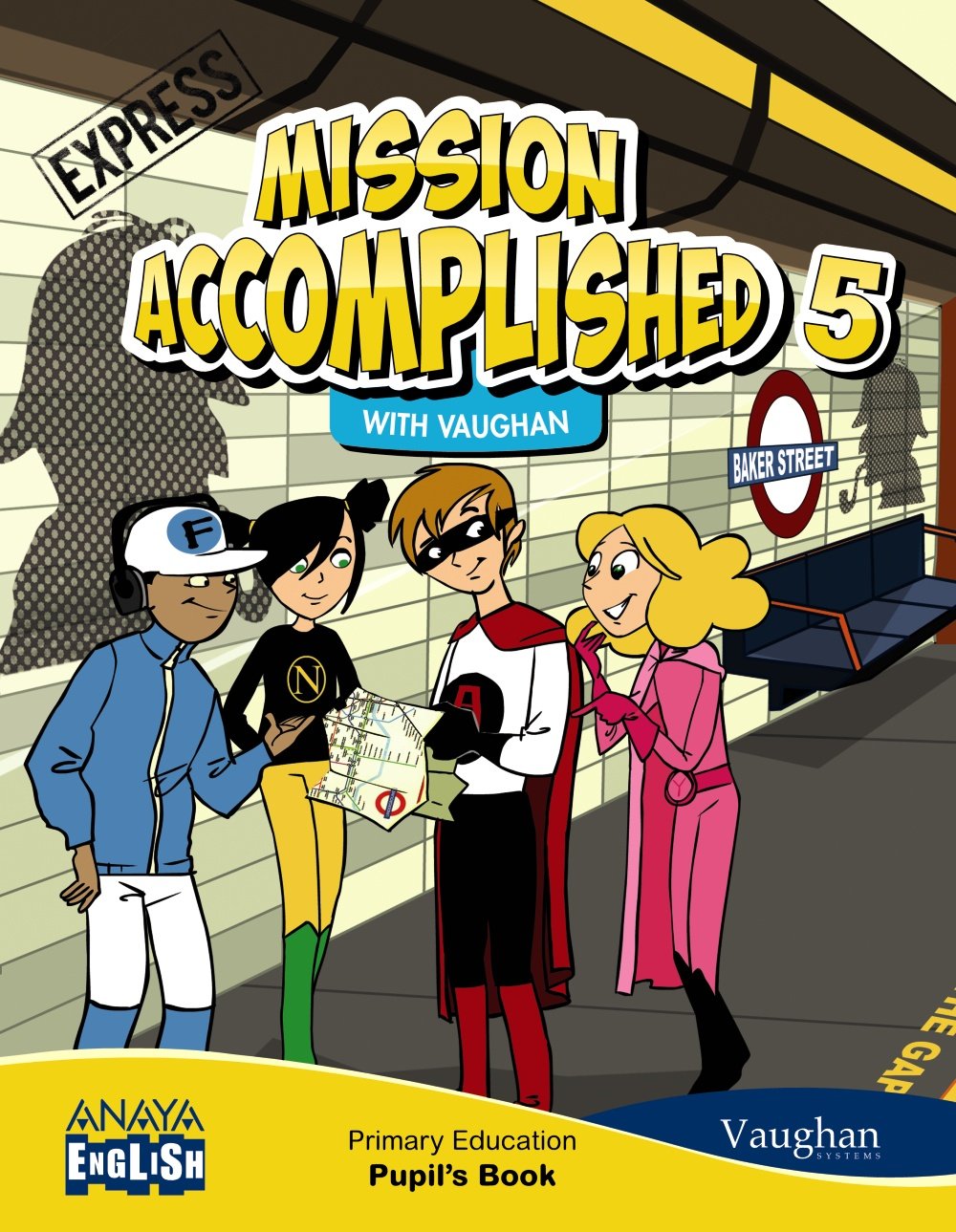Mission Accomplished 5. Express