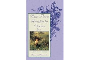Bach Flower Remedies for Children: A Parents' Guide