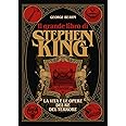 Il grande libro di Stephen King. La vita e le opere del Re del terrore. Ediz. illustrata