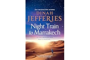 Night Train to Marrakech: the spellbinding escapist historical Richard & Judy Book Club pick from the No.1 Sunday Times bestseller: Book 3 (The Daughters of War)