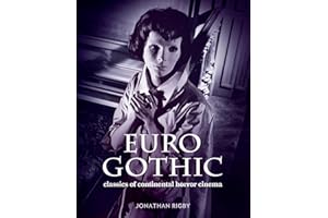 Euro Gothic: Classics of Continental Horror Cinema