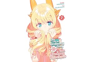 Life With an Ordinary Guy Who Reincarnated into a Total Fantasy Knockout 7