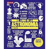 El libro de la Astronom&iacute;a: 47 (Grandes temas)