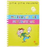 &Ccedil;ıtır &Ccedil;ıtır Felsefe - Mutluluk ve Mutsuzluk: 4, 5, 6. Sınıflar