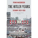 The Hitler Years ~ Triumph 1933 - 1939