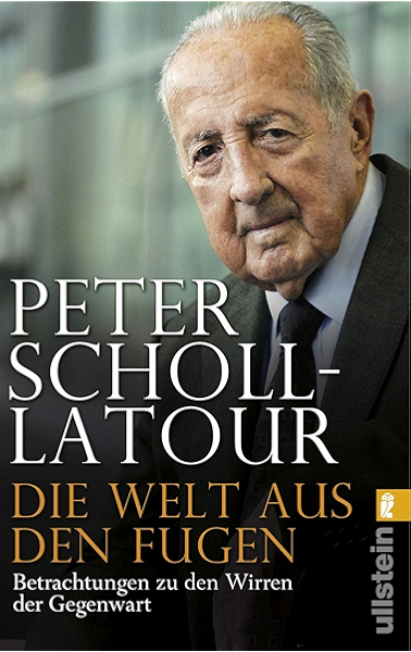 Die Welt Aus Den Fugen German Edition Ebook Scholl Latour Peter Amazon It Kindle Store