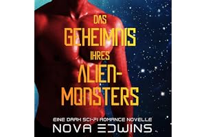Das Geheimnis ihres Alien-Monsters